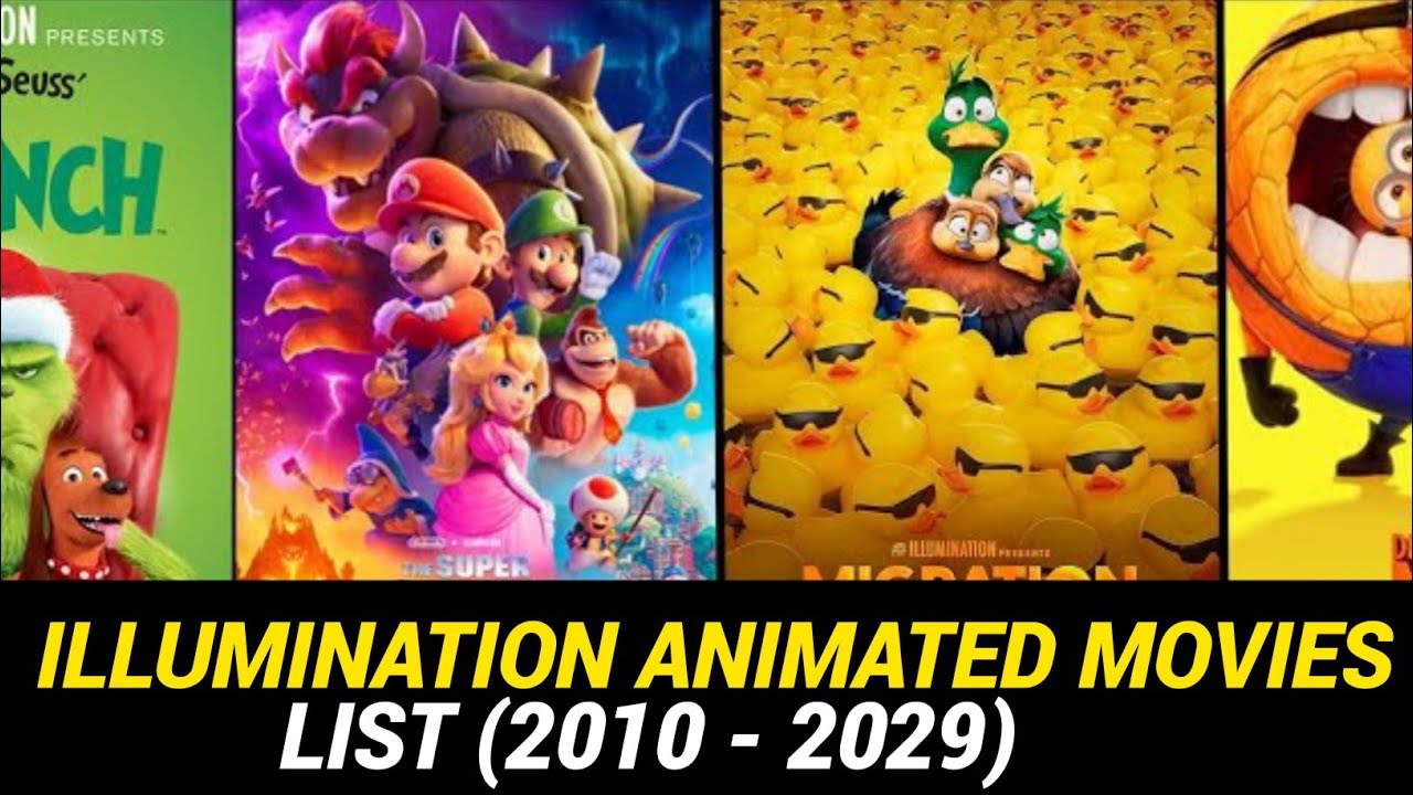 Illumination Animated Movies List (2010 - 2029) | illumination movies 