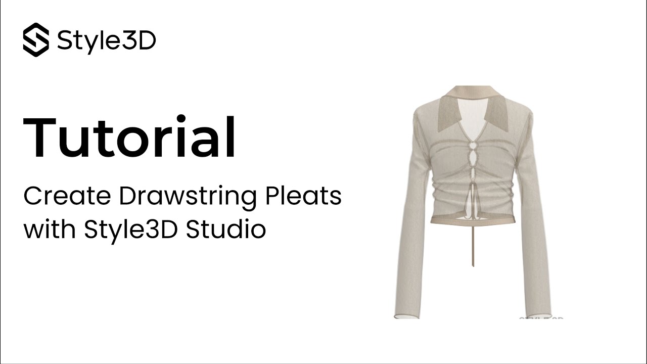 Style3D - Modeling Tips | Drawstring Pleats Making