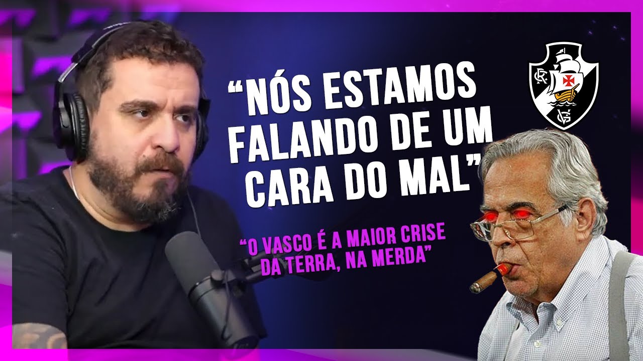 FUI CLEAR SOLTOU O VERBO SOBRE O PASSADO RECENTE DO VASCO