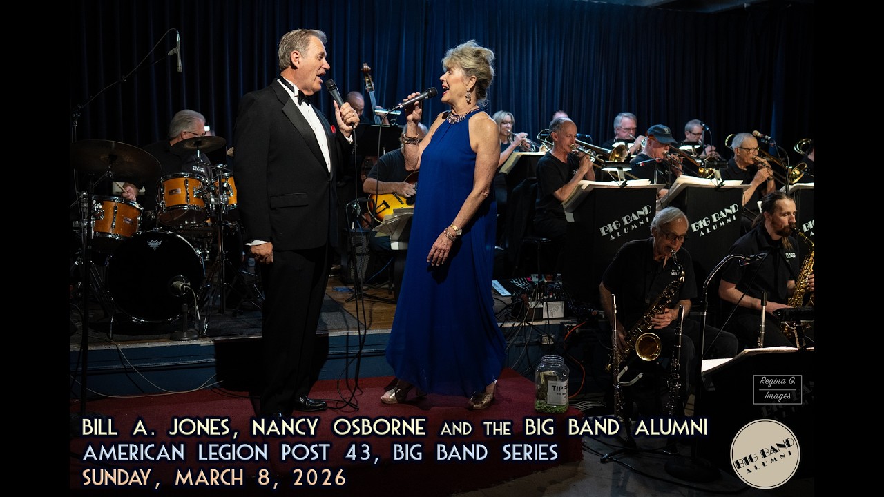 Big Band Alumni, Bill A. Jones, Nancy Osborne, Big Band Series, Hollywood, Sunday, March 8, 2026
