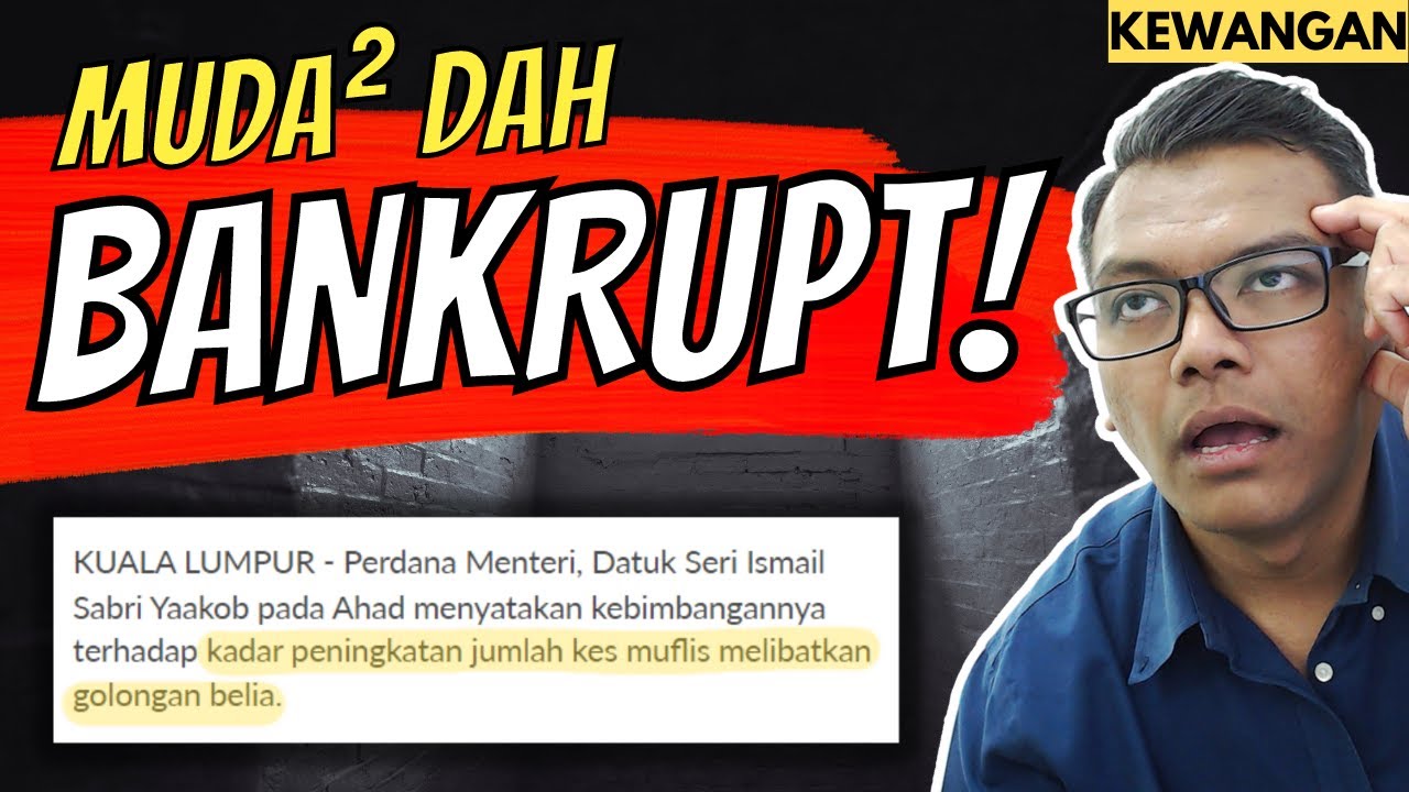 Muda-muda dah jadi BANKRUPT [Kewangan] Mengejar sampai keciciran