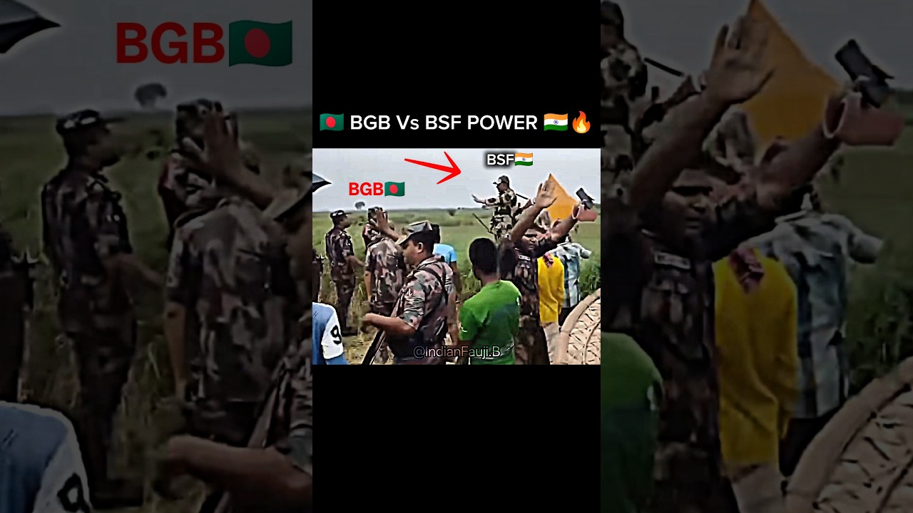 🇧🇩-BGB vs BSF Power🔥🇮🇳 INDIA vs BANGLADESH BORDER CLASH🔥☠️ #military #bgb #bsf #india #bangladesh