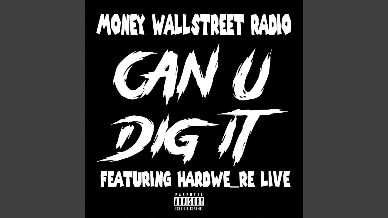 Can U Dig It (feat. Hardwe Re Live) (Live)