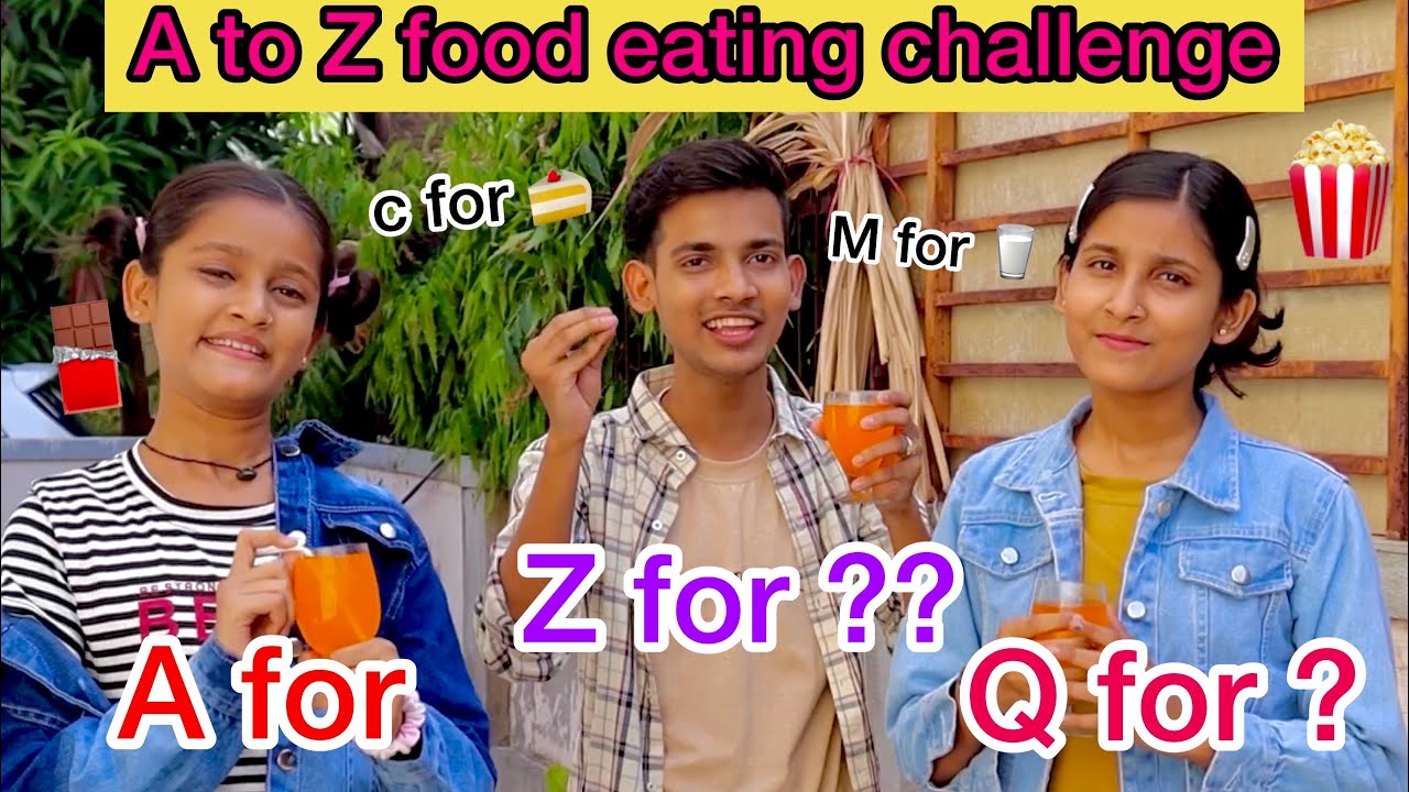we only ate food in Alphabetical Order || A to Z food eating in 24 hours || fun challenge