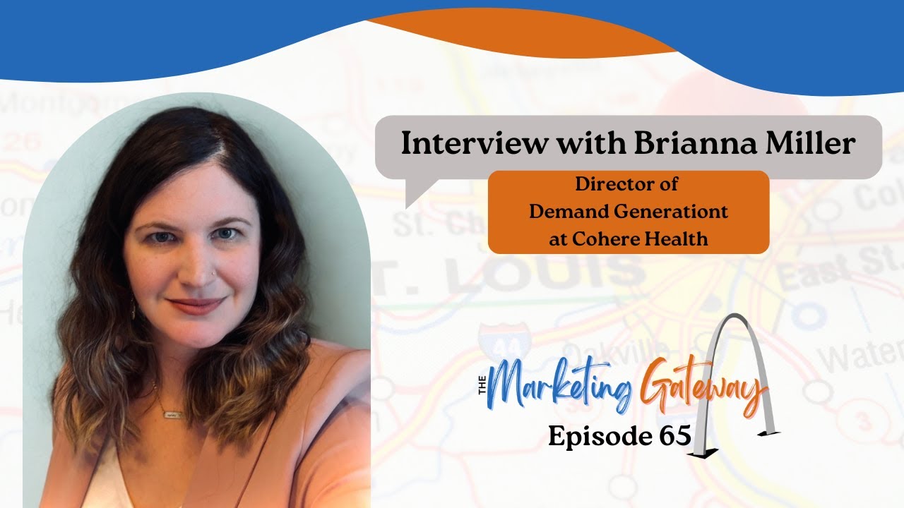 Interview with Brianna Miller (Episode 065 - The Marketing Gateway Podcast)