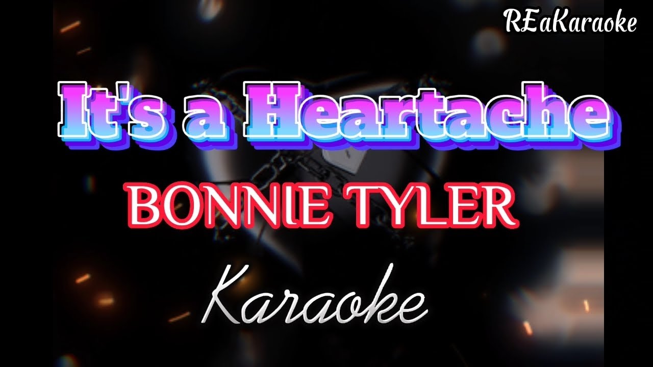 It's a Heartache - Bonnie Tyler | Karaoke (@reakaraoke )