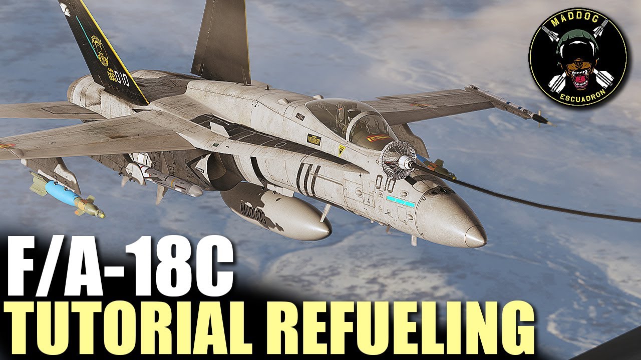 DCS F/A-18C Hornet: Tutorial repostaje aéreo con tanquero en español | ESCUADRÓN MADDOG