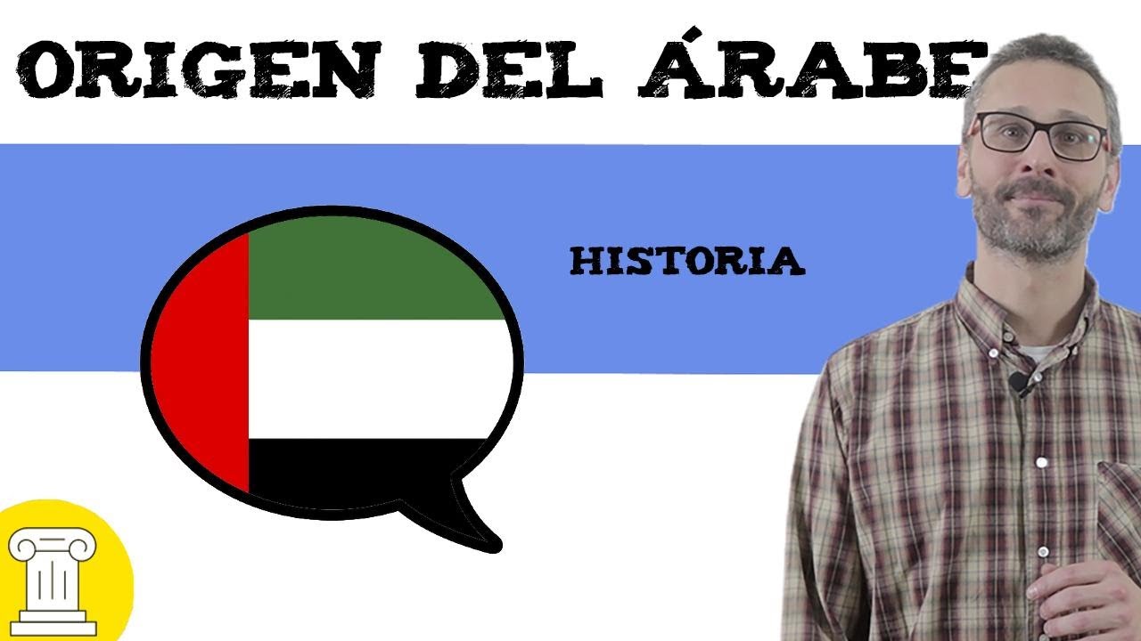 Origen del Árabe 🇸🇦🇲🇦🇪🇬 De dónde viene y historia 🤔