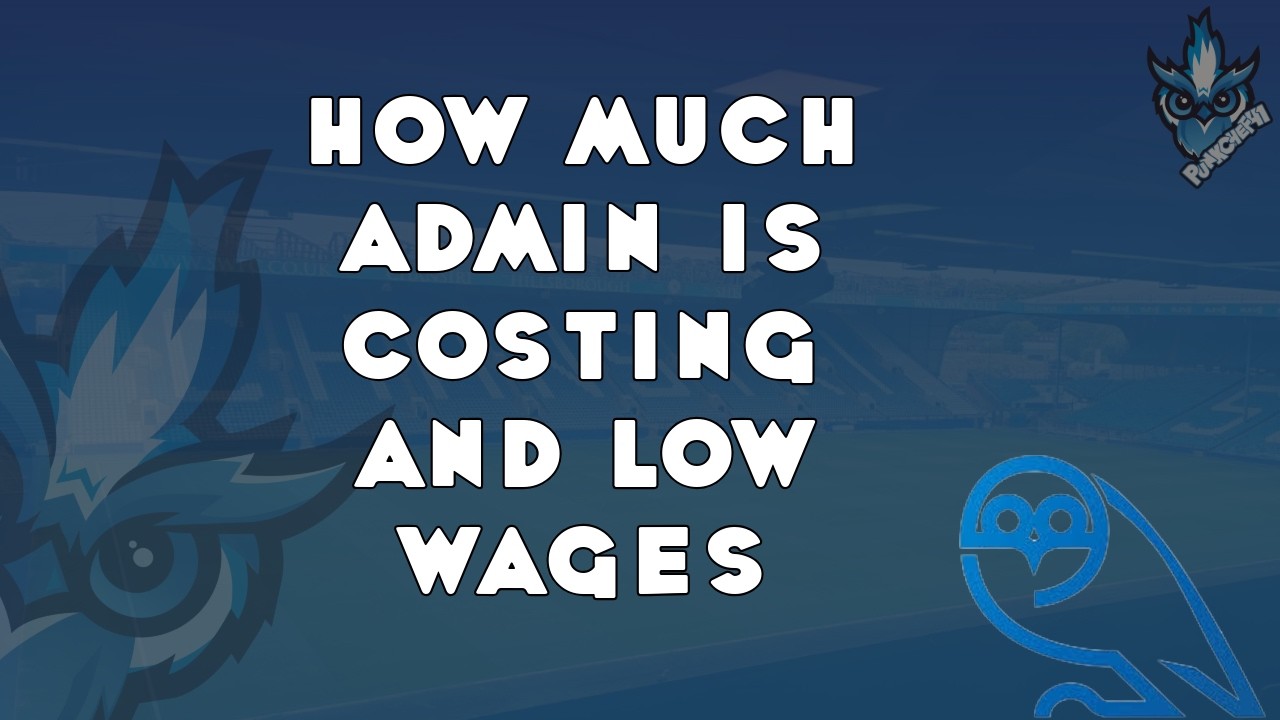 HOW MUCH ADMIN IS COSTING AND LOW WAGES