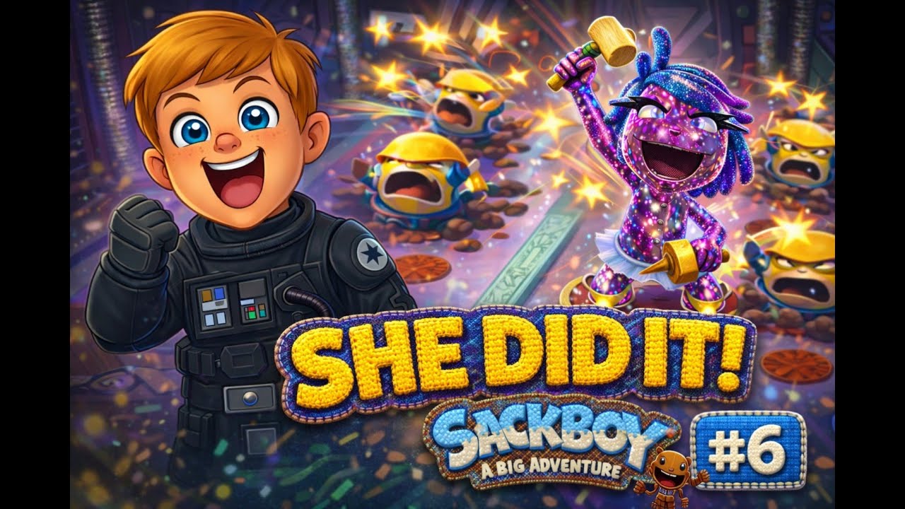 Sackboy: A Big Adventure – She Did It! (TyFyter Plays | Ep 6)
