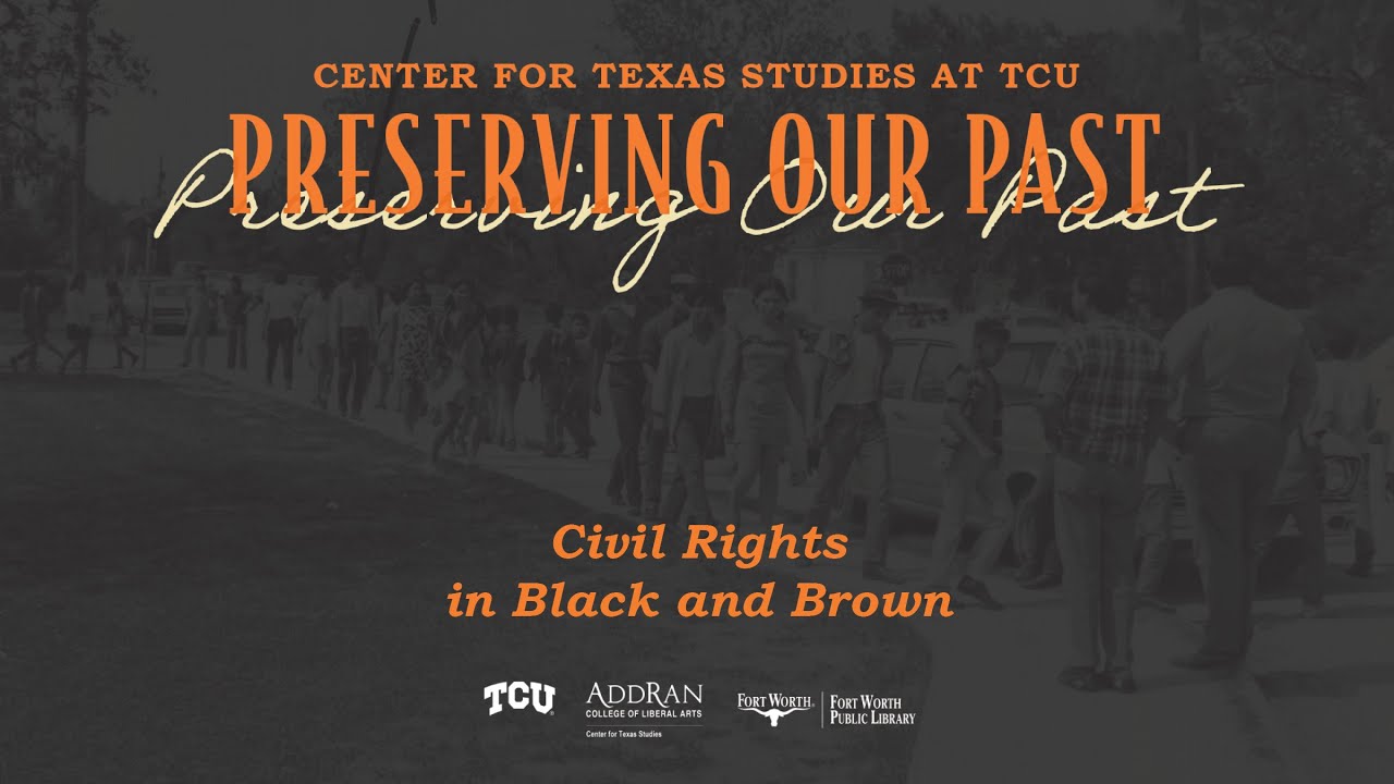 Civil Rights in Black and Brown | Fort Worth Public Library