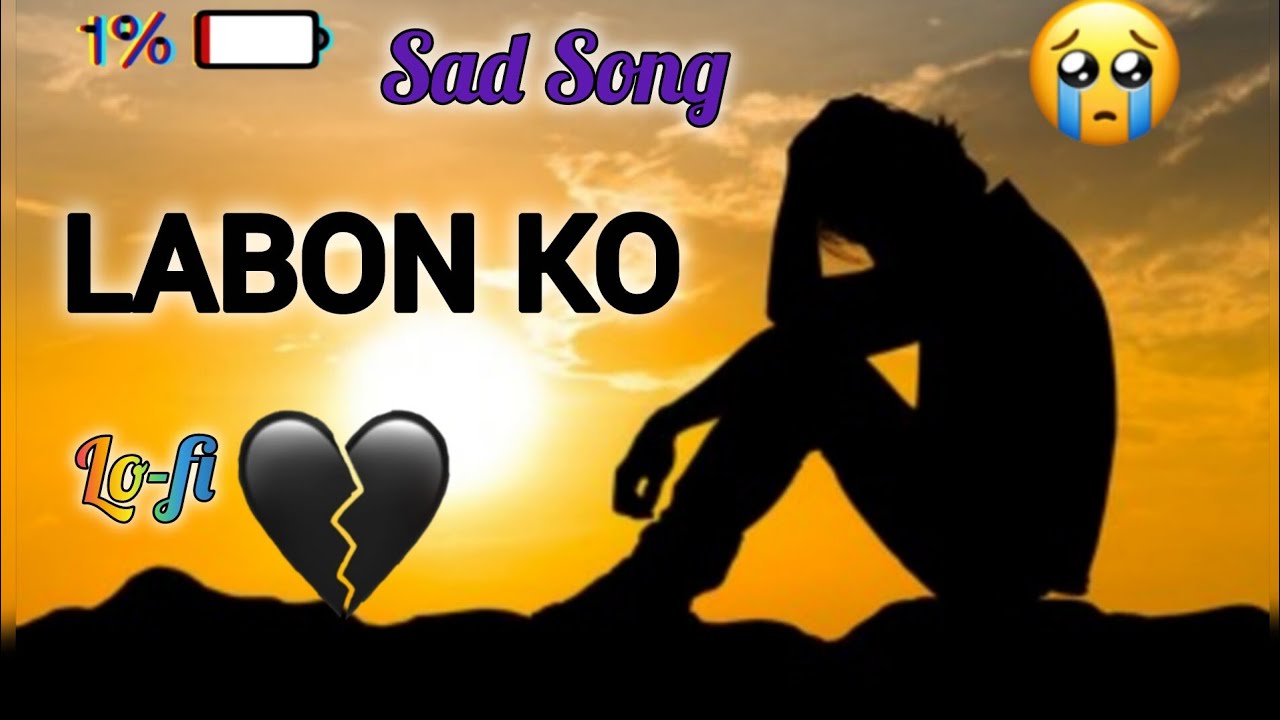 LABON KO..- Sad Song Lofi 🥺 Maind Face Slowed Lofi Song