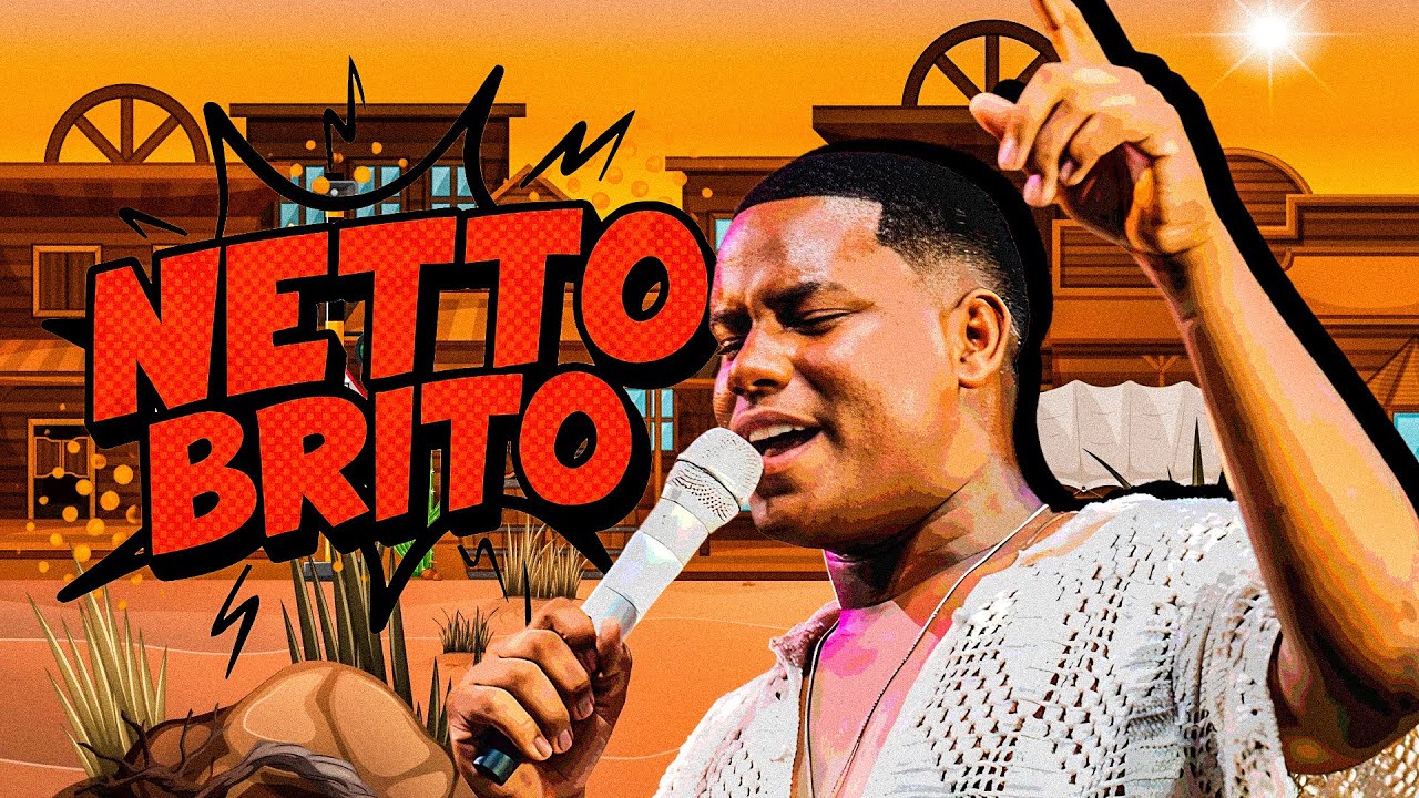 NETTO BRITO 2025 - REPERTÓRIO NOVO - MÚSICAS NOVAS - NETTO BRITO ATUALIZADO - BODY SPLASH