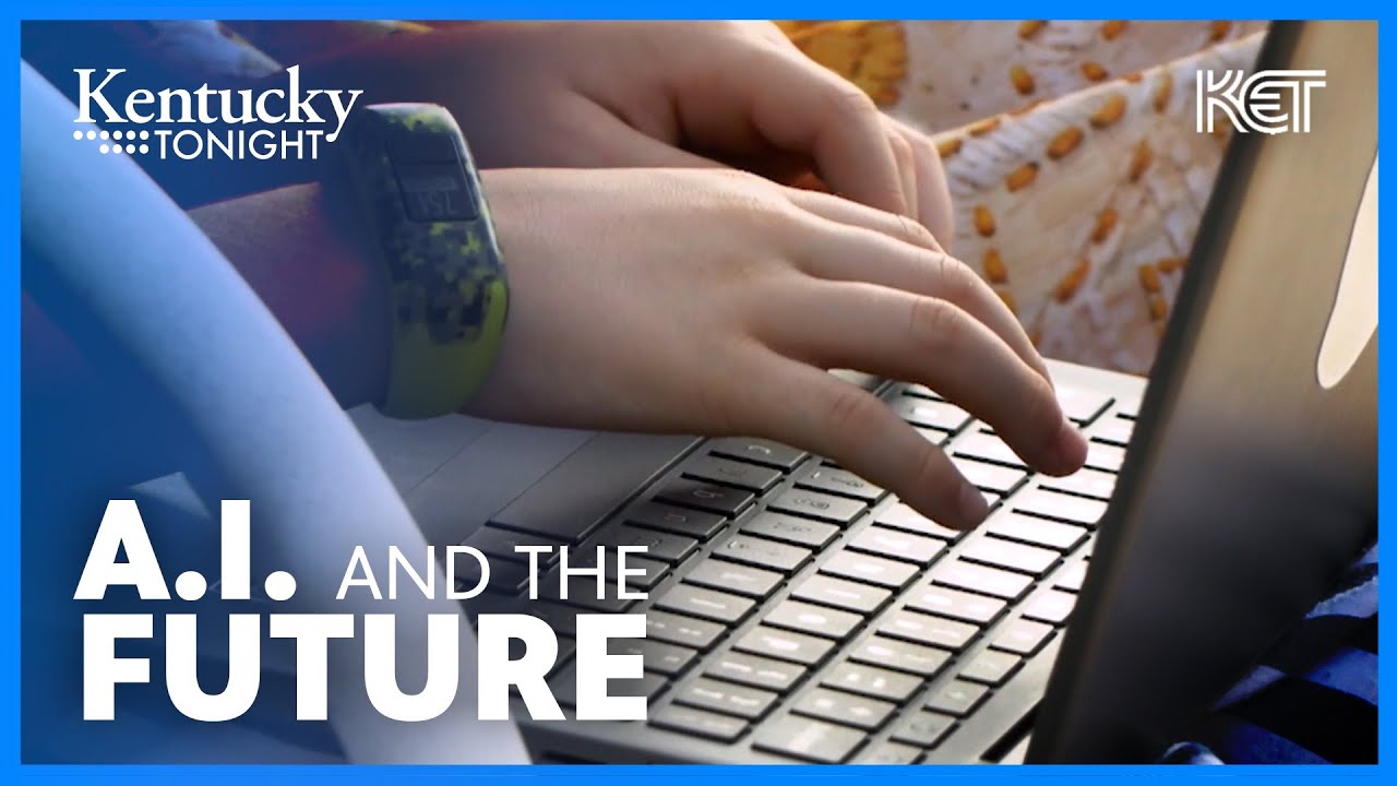 Artificial Intelligence and How It Could Affect The Future - Kentucky Tonight | KET