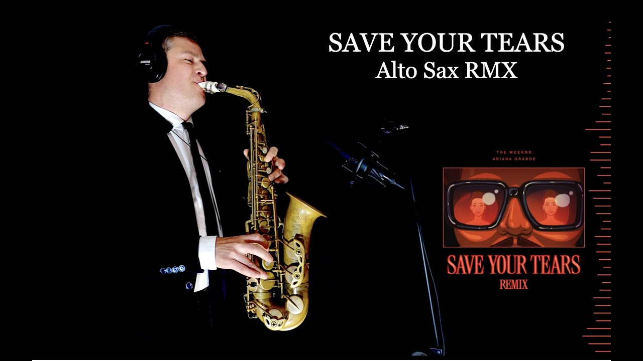 SAVE YOUR TEARS - The Weeknd - Alto Sax RMX - with the new SYOS Jimmy Sax Mouthpiece