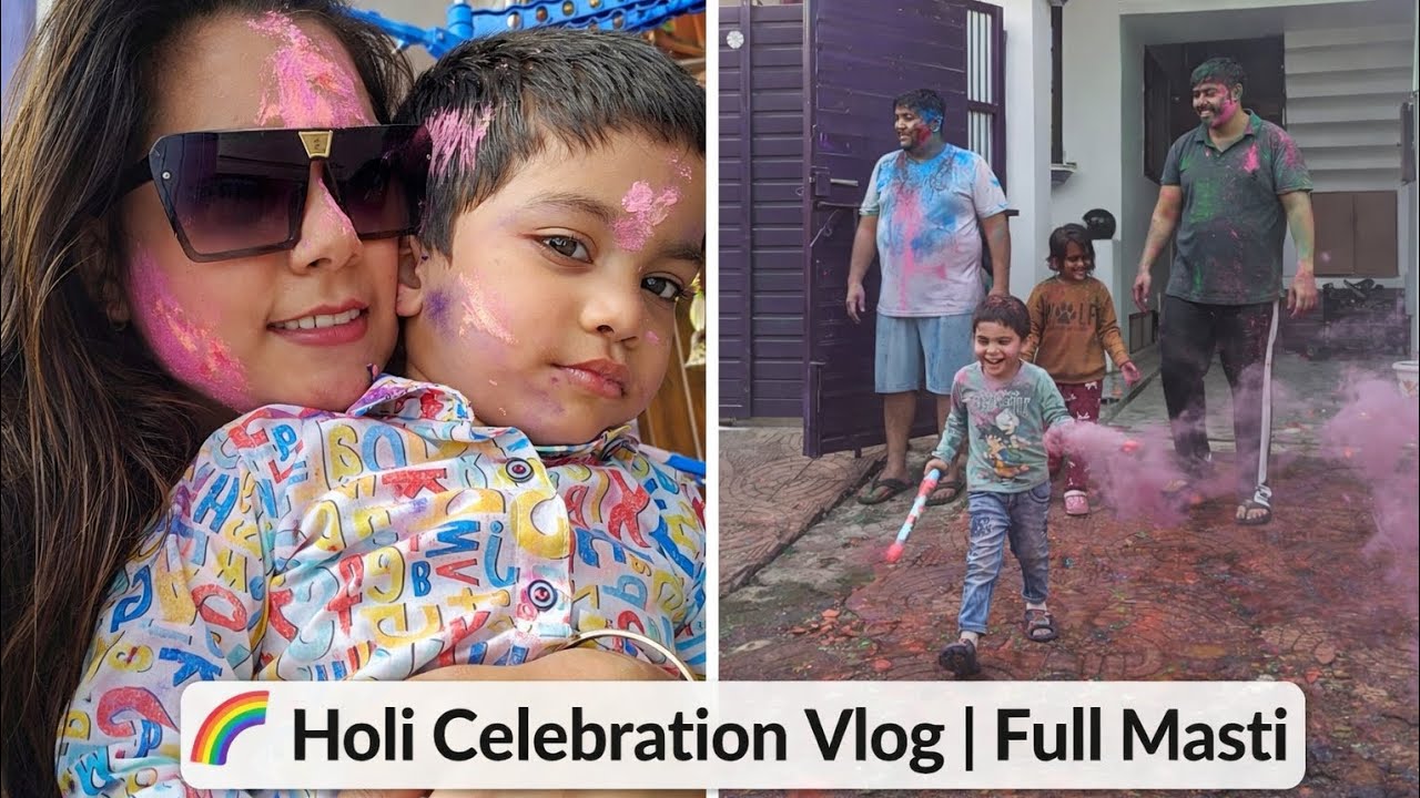 🌈 Holi Celebration Vlog | Full Masti 🎨 Family Ke Saath Rangon Bhara Din 💖