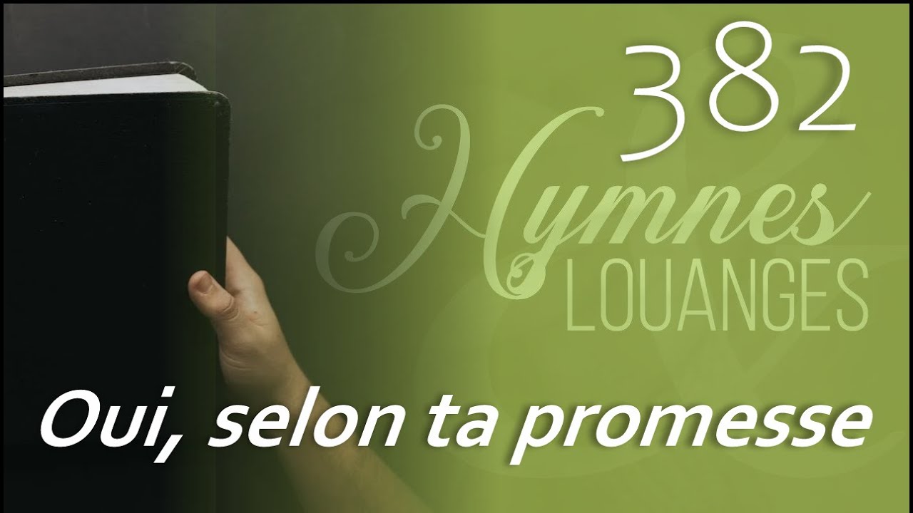382 - H&L - Oui, selon ta promesse #hymnesetlouanges