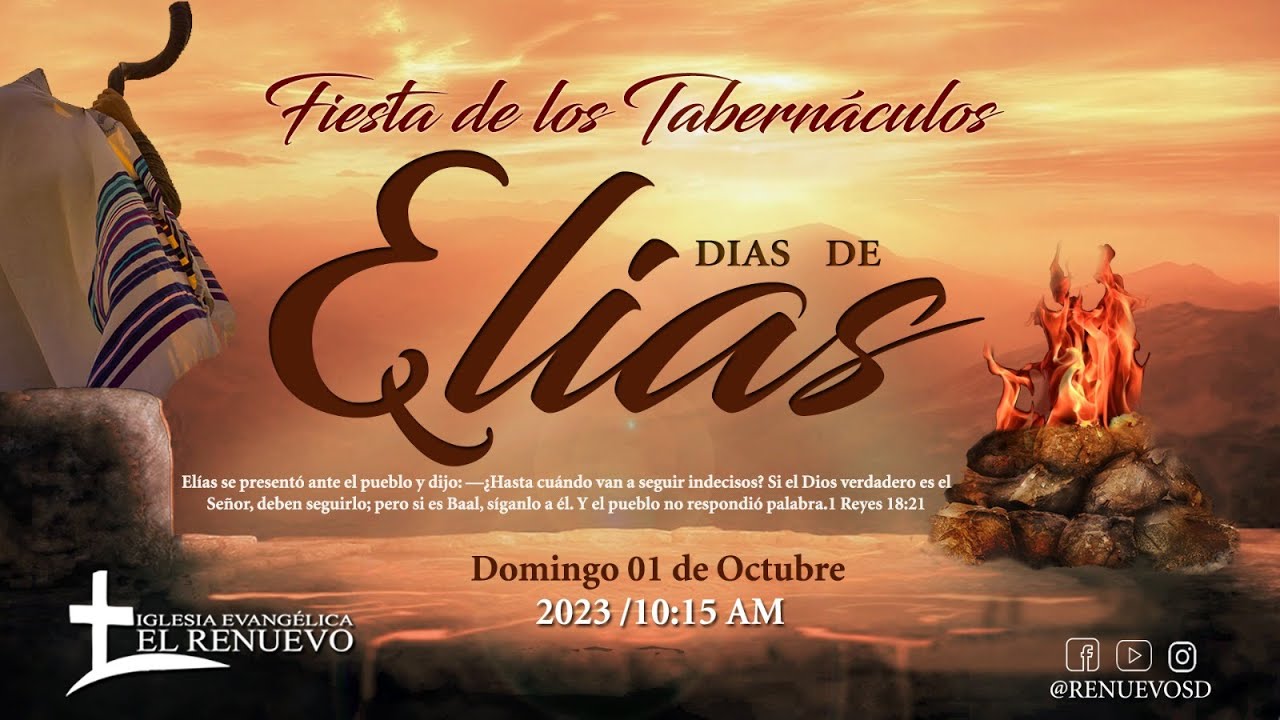 Fiesta De Los Tabernáculos | Días de Elías | 1 Octubre 2023 | ElRenuevoSD