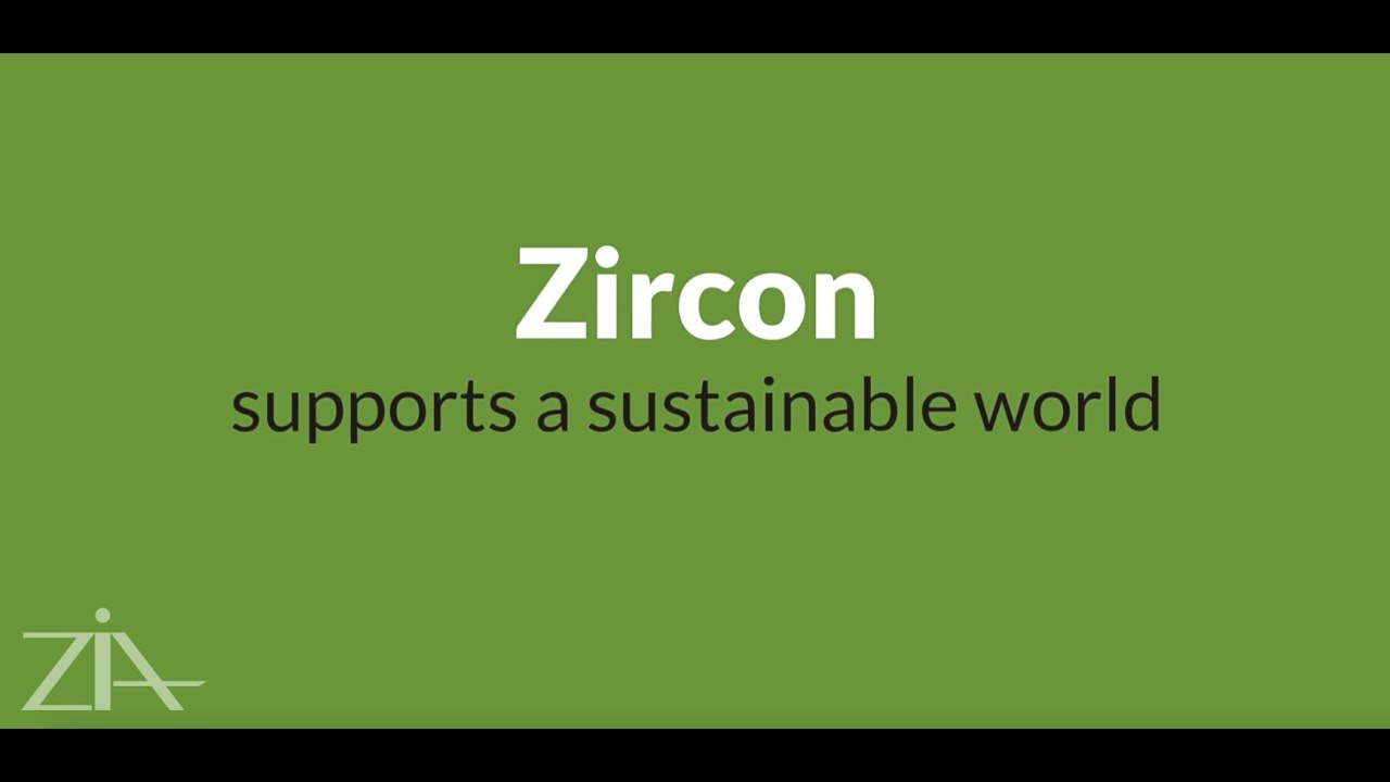 Zircon supports a sustainable world