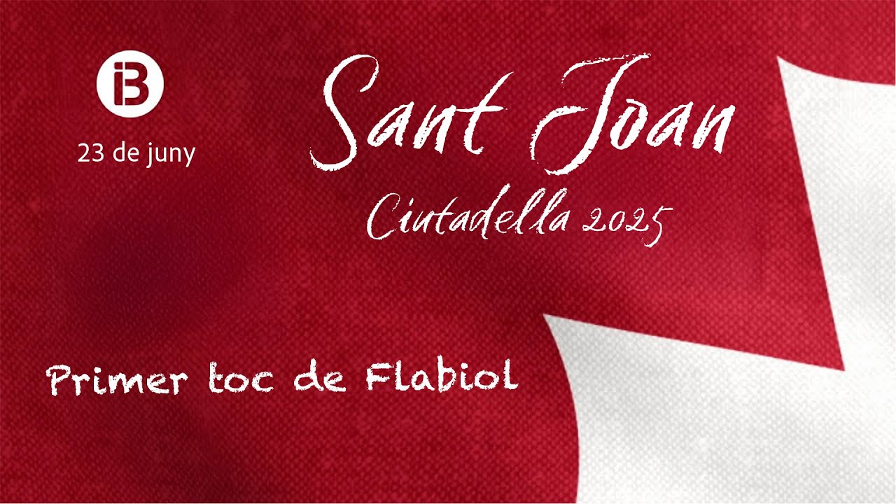 SANT JOAN 2025 // PRIMER TOC DE FLABIOL