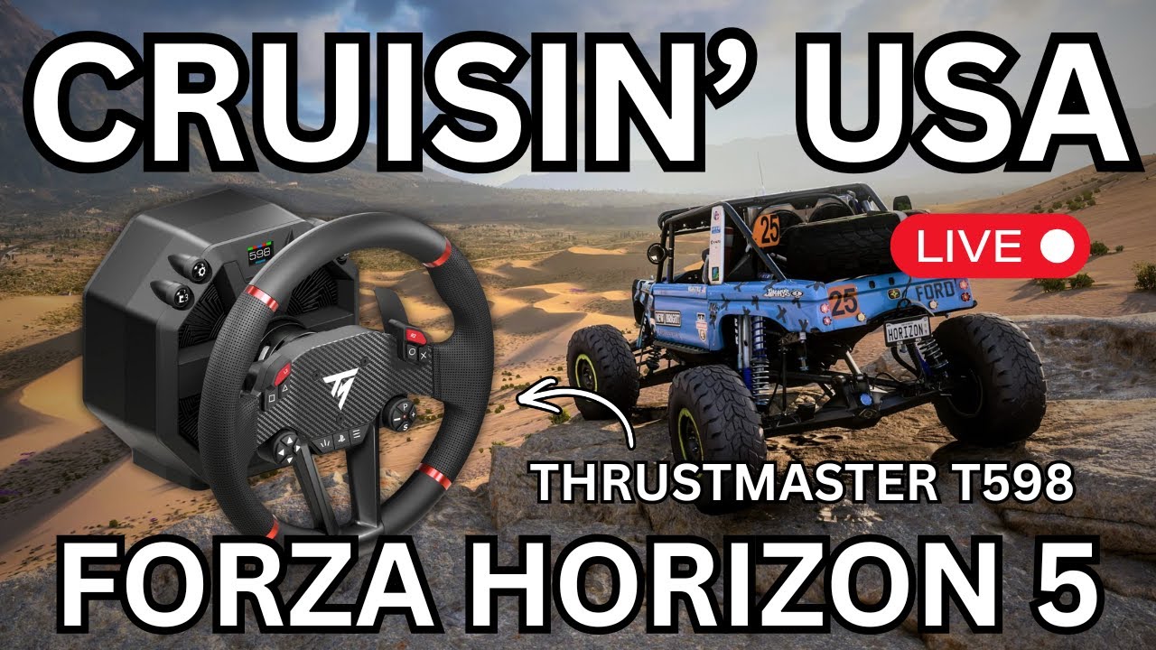 🔴 CRUISING IN FORZA HORIZON 5 | Thrustmaster T598
