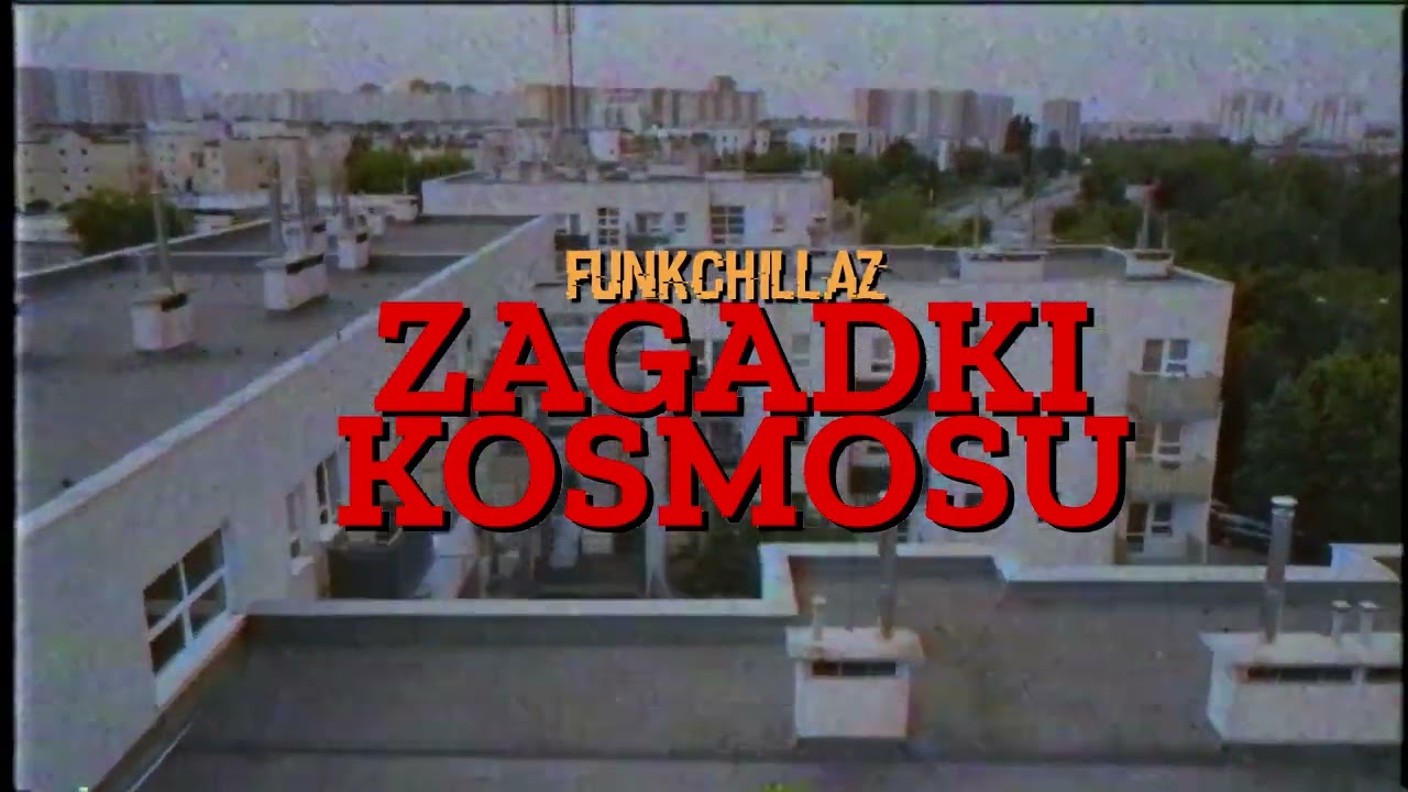 01. Funkchillaz - ZAGADKI KOSMOSU  (Prod.Funkchillaz)