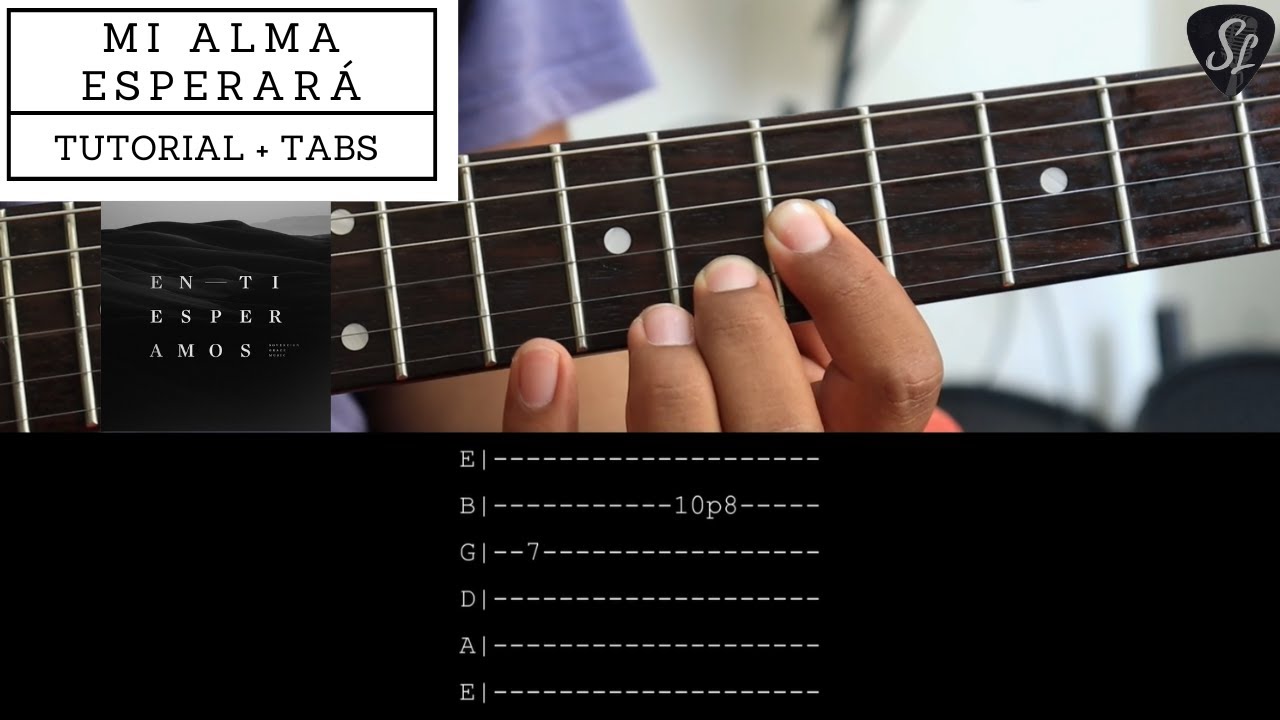 Mi alma esperará - Sovereign Grace Music - Tutorial de Guitarra Eléctrica - Tablaturas y Acordes