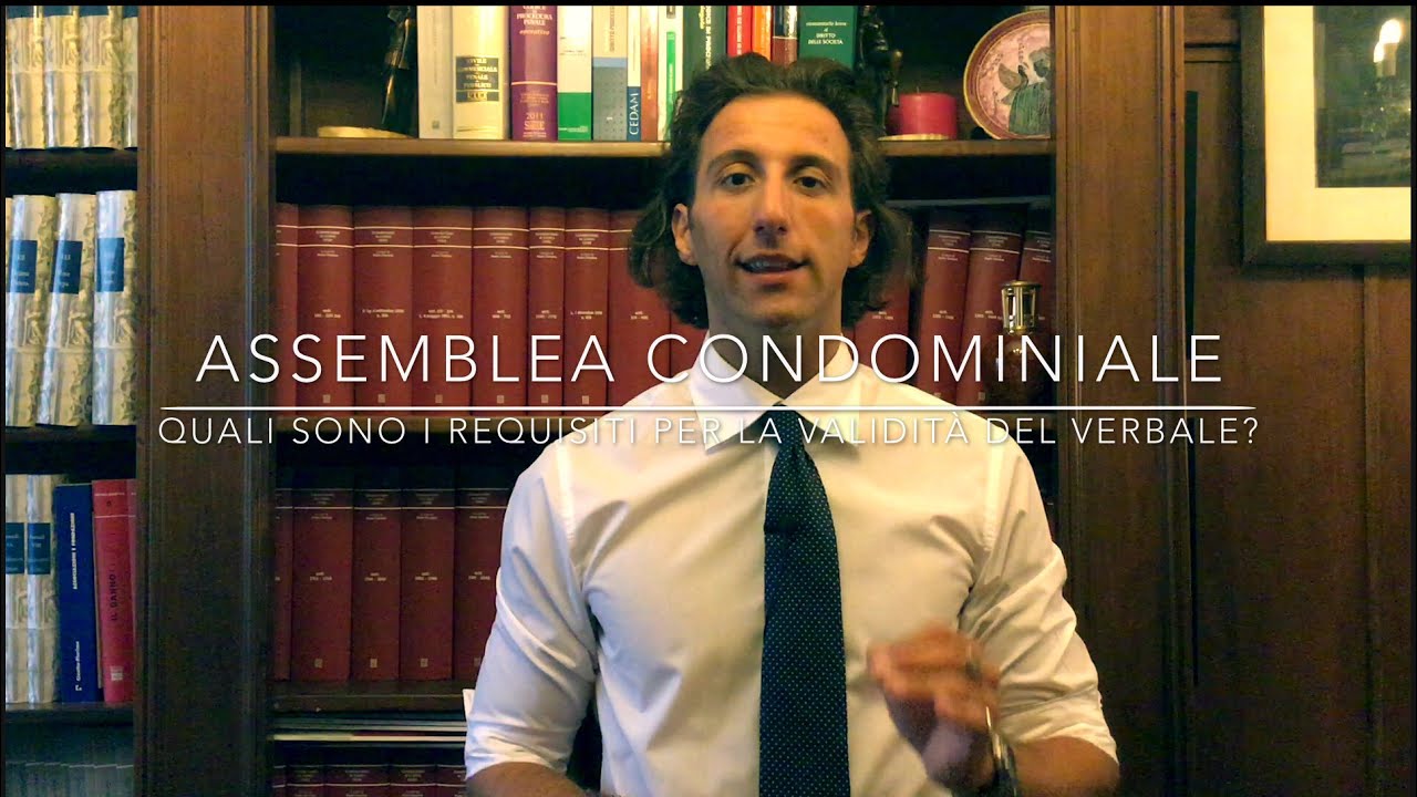 Assemblea condominiale: quali sono i requisiti per la validità del verbale?