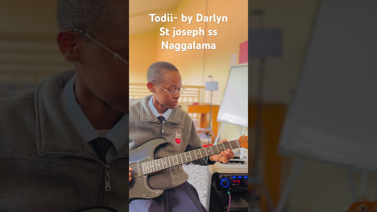 Todii by Darlyn St Joseph&rsquo;s SS Naggalama
