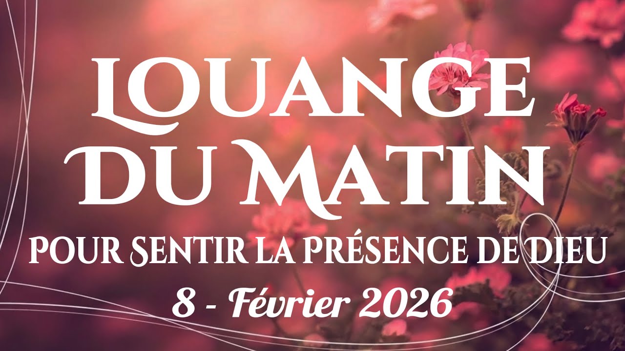 🙌🏻🔥Louange Du Matin – Chants de Louange pour Trouver la Paix Intérieure dans la Présence de Dieu