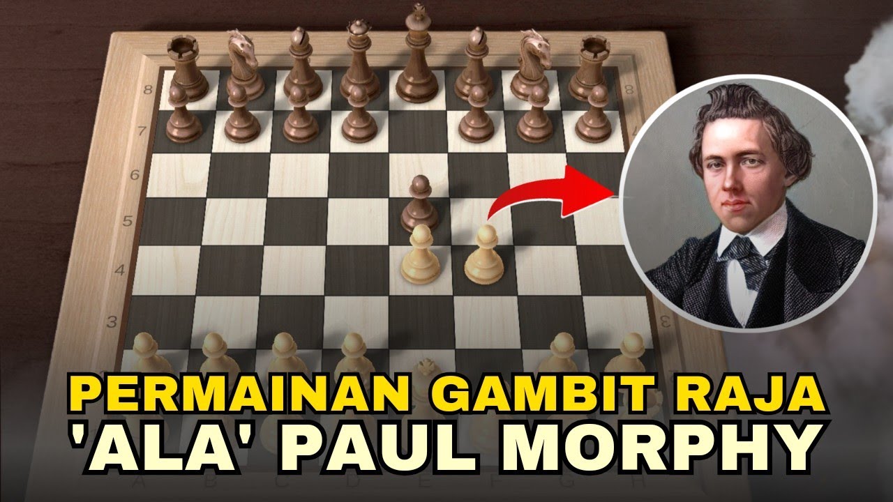 GAMBIT RAJA DITANGAN YANG TEPAT JADI SE-GACOR INI‼️ 3 Permainan King's Gambit Terbaik Paul Morphy