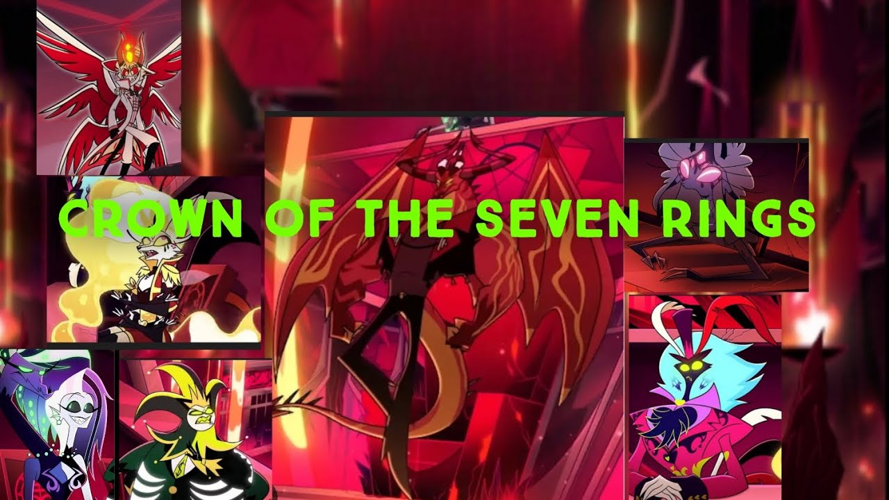 Crown Of The Seven Rings (Hazbin Hotel/Helluva Boss Fan song)