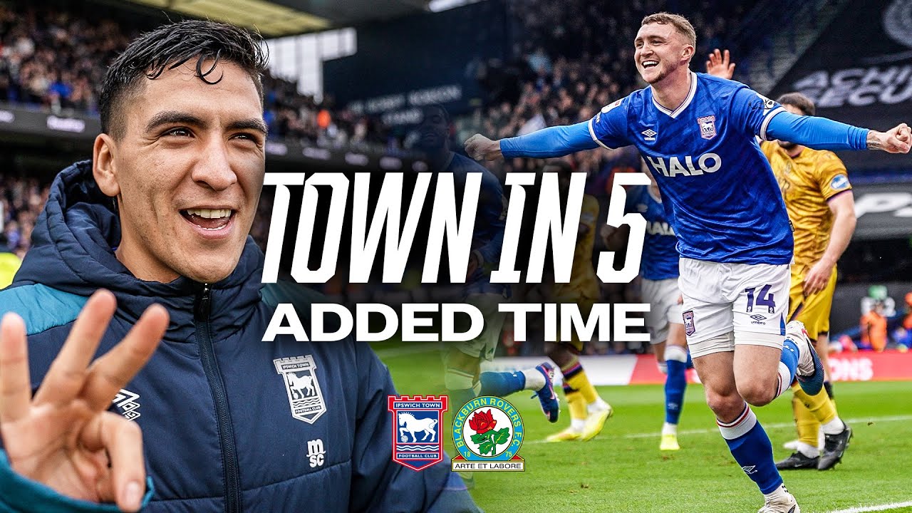 TOWN IN FIVE ADDED TIME | BLACKBURN (H)