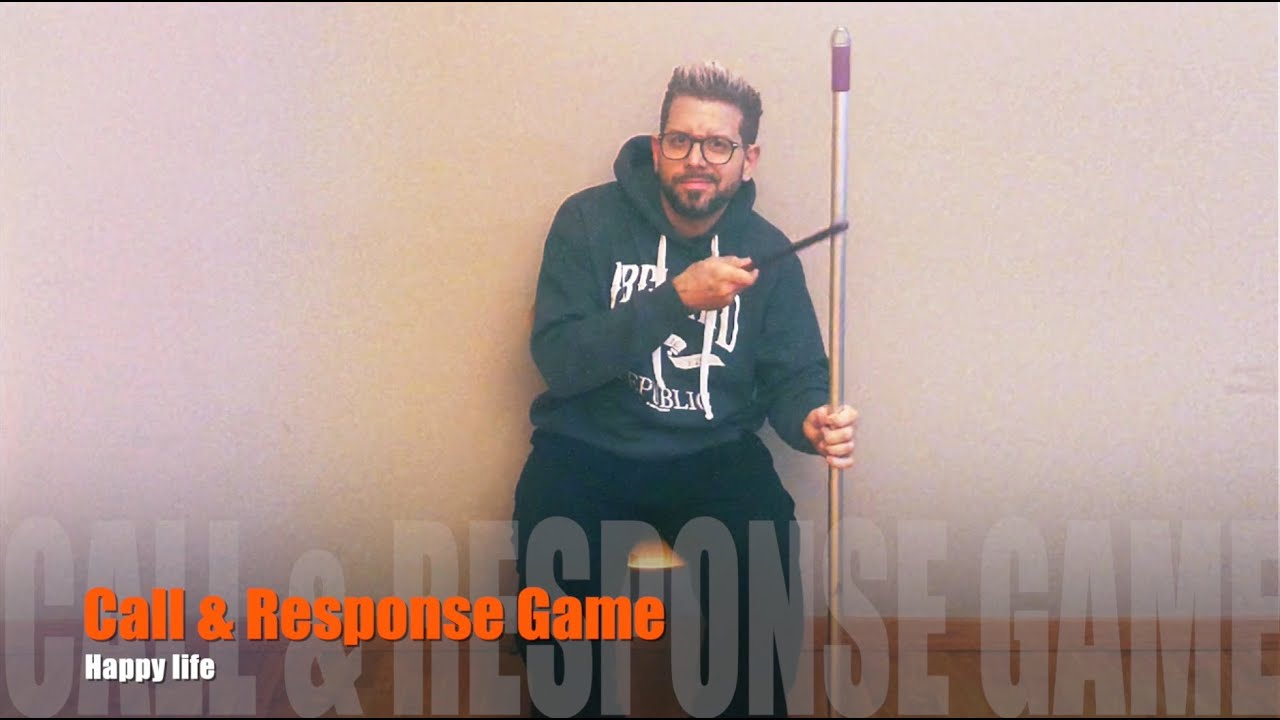 Call & Response Game (Happy Life)