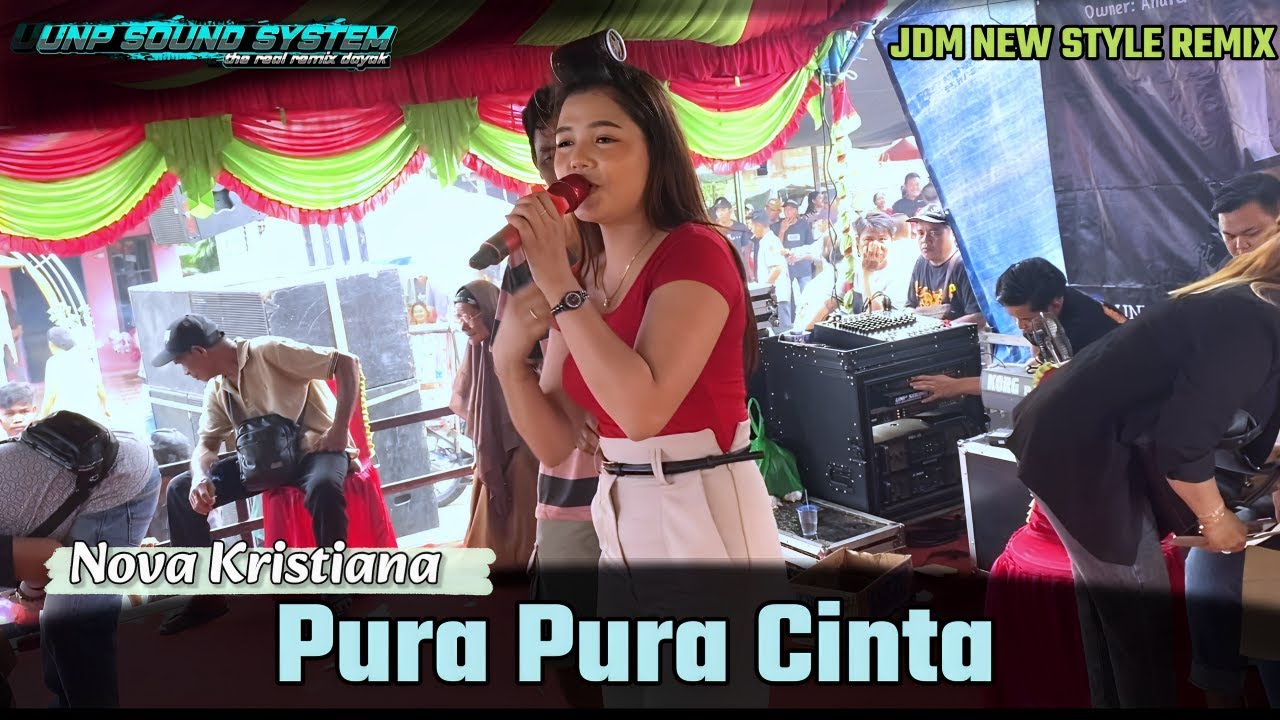 NOVA KRISTIANA - PURA PURA CINTA - NEW REMIX JDM 2024 - LIVE DESA TIMPAH