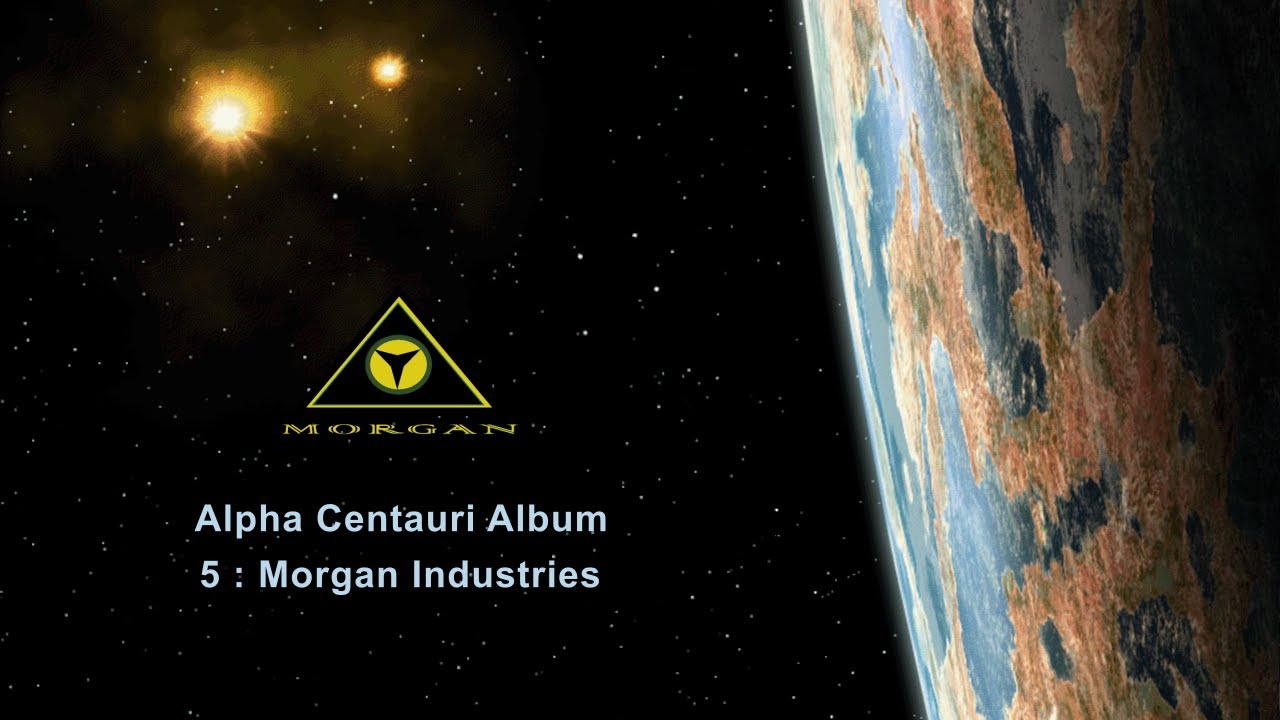 Alpha Centauri Album : 5 : Morgan Industries