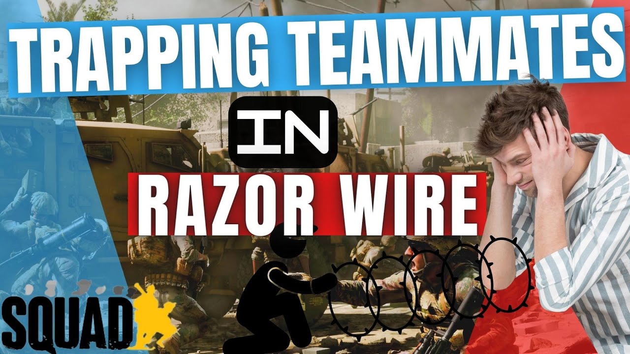 Зона возрождения товарищей по команде в SQUAD: Троллинг колючей проволокой, PC Gaming, эпизод 9