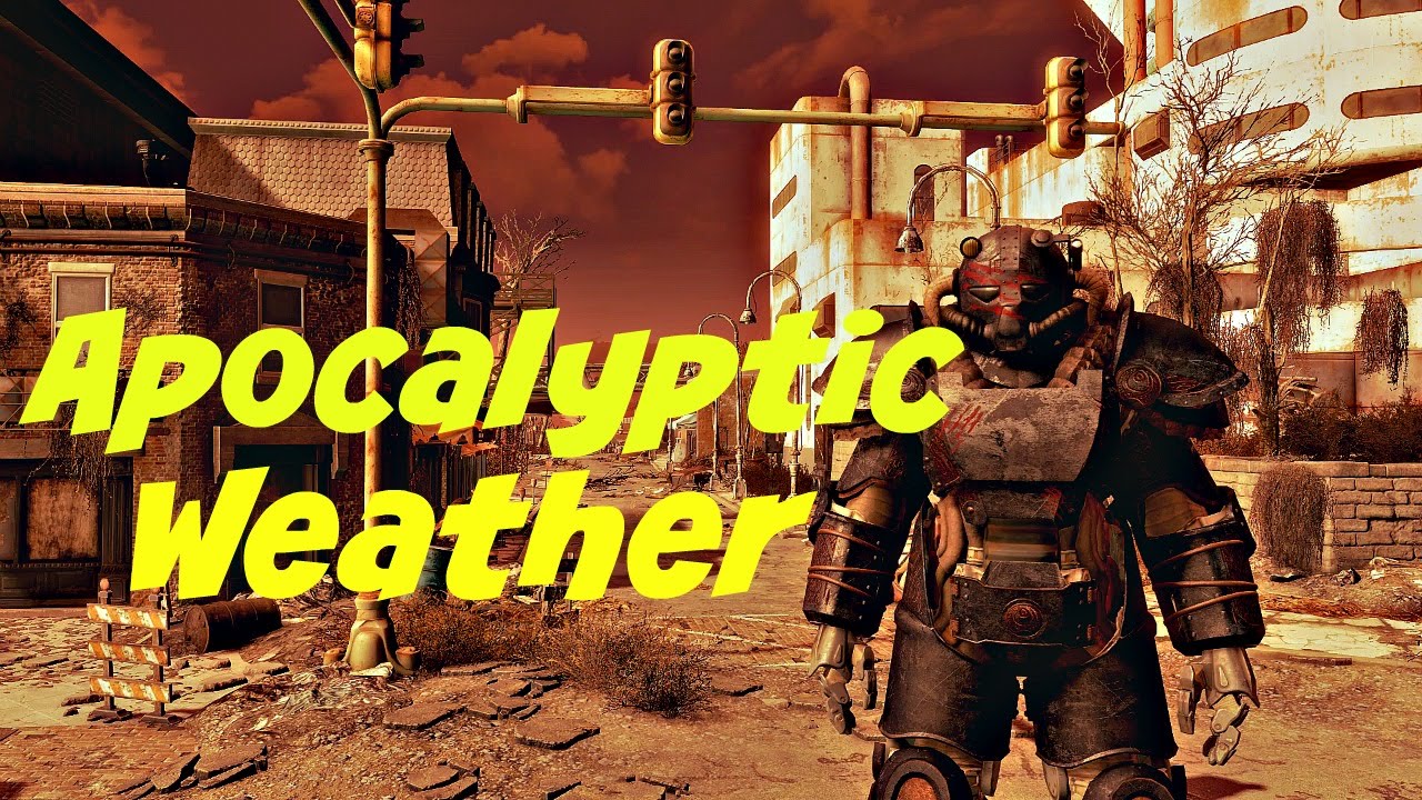 Apocalyptic Weather | Fallout 4 Mod |