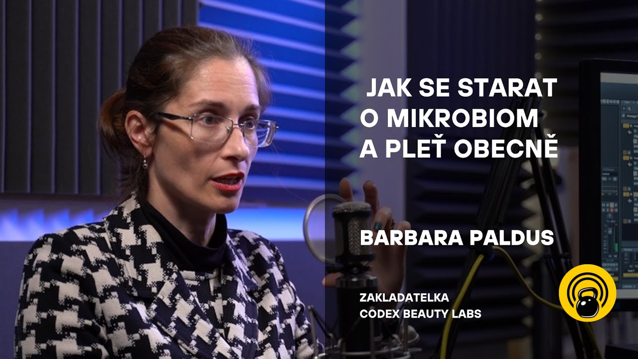 Jak se starat o mikrobiom a o pleť obecně? | Barbara Paldus