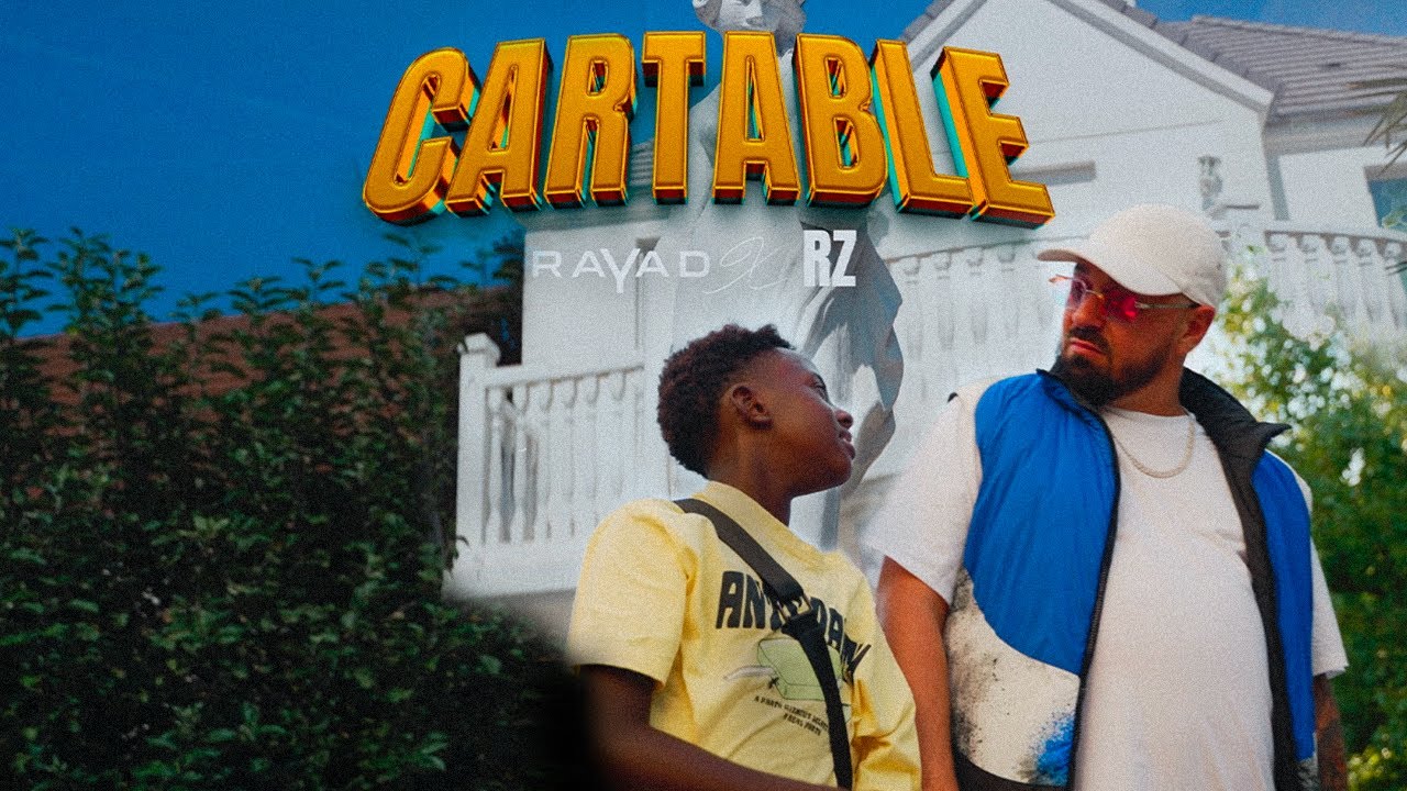 Rayad & @rzofficiel1  - Cartable (Clip Officiel)