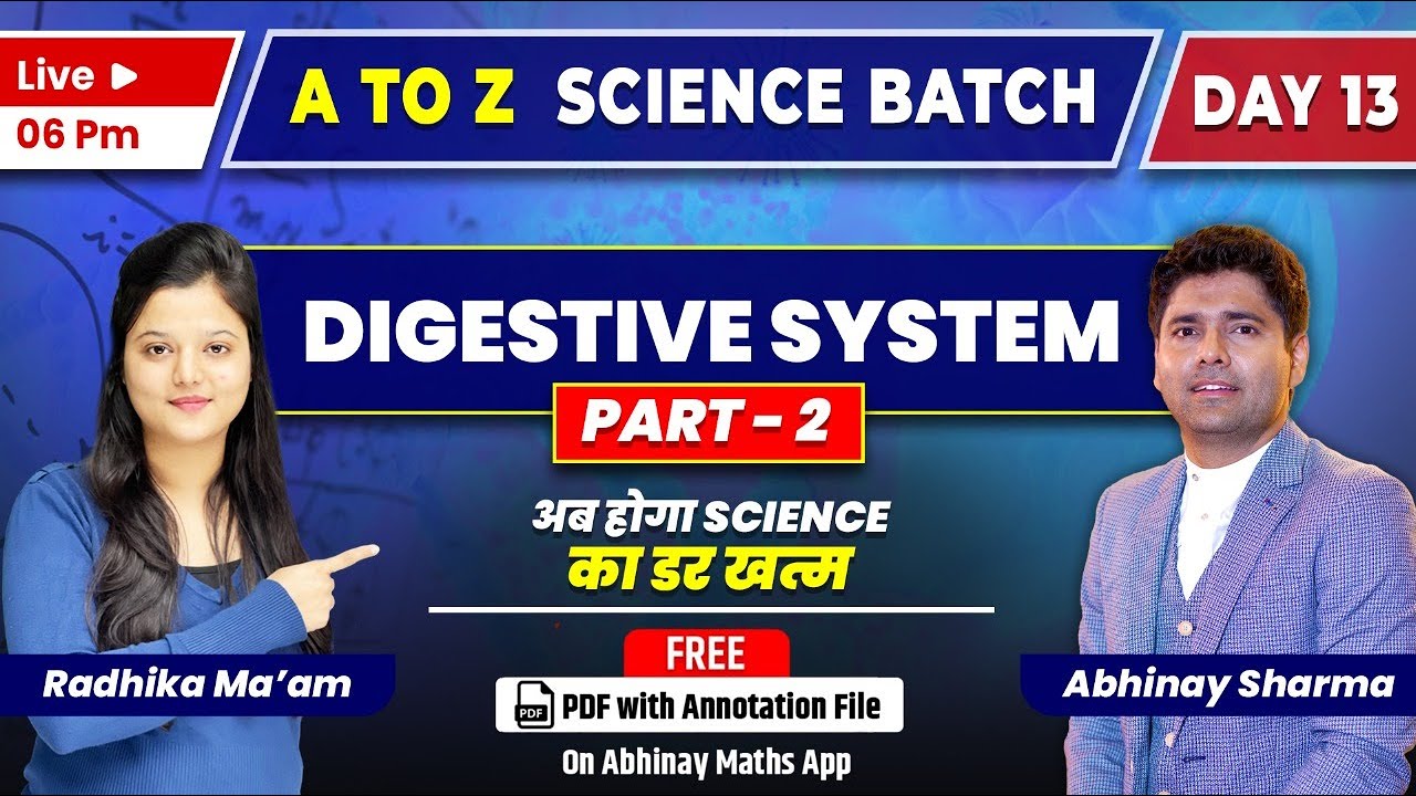 Digestive system Part-2 | Day-13 | Science | A to Z Batch | By Radhika ma'am