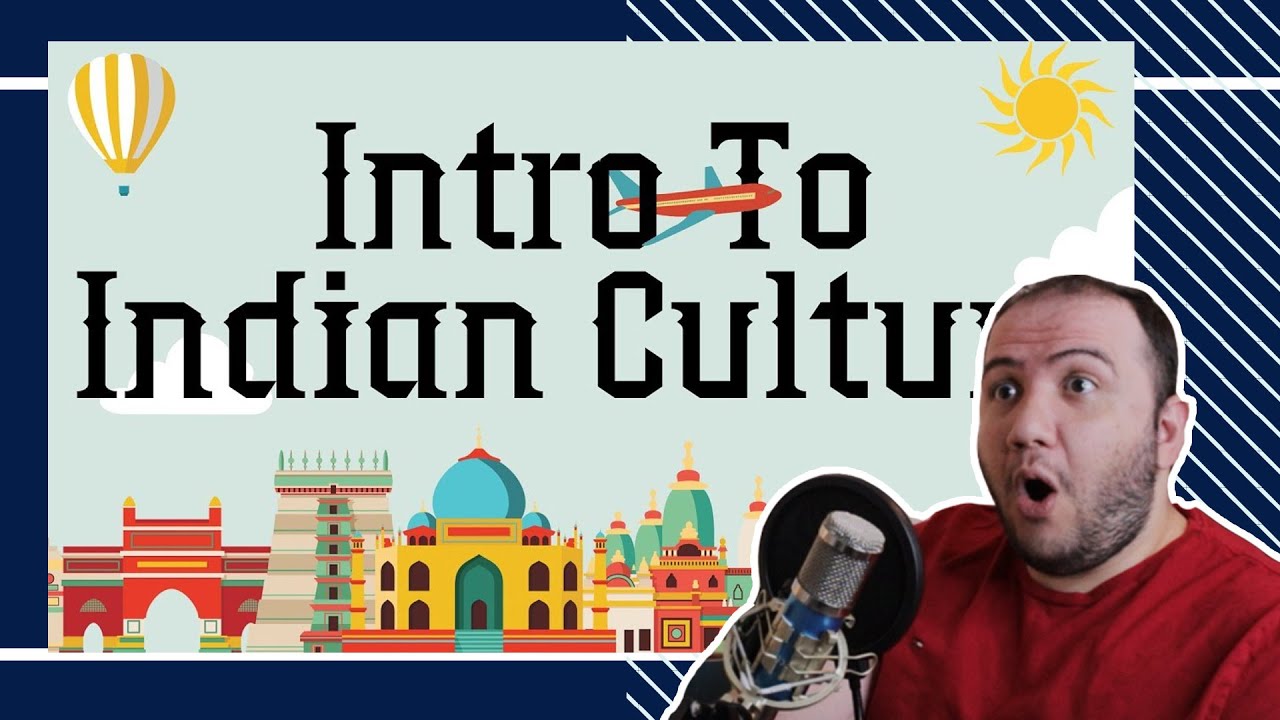 Learning about INDIA! - Introduction to Indian Cultural Heritage &ndash;Indian Culture and Tradition