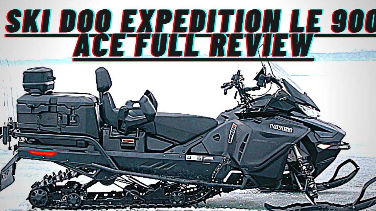 Полный и честный обзор снегохода Ski Doo Expedition LE 900 Ace 2022 года!!!