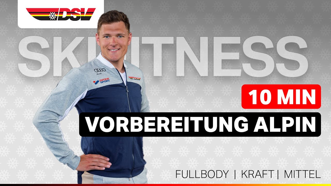 10 Min Skifitness: Vorbereitung Alpin mit Thomas Dreßen | Ganzkörper-Workout für Skifahrer
