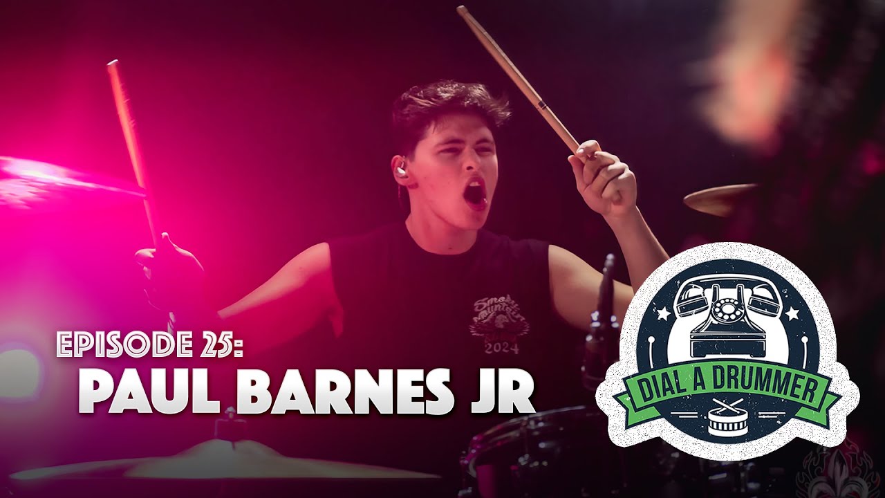 Dial-A-Drummer Ep.25 – Paul Barnes Jr.