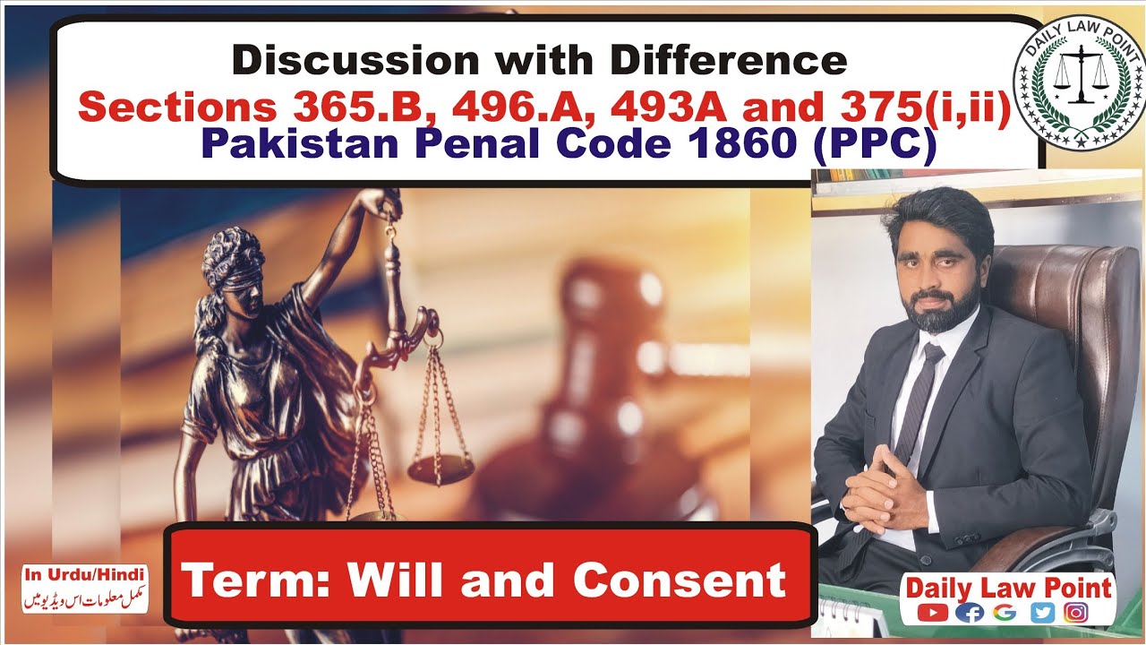 Sections 365B, 496A, 493A, 375(i, ii) PPC | Will Consent | Kidnapping Abduction Rape | DailyLawPoint