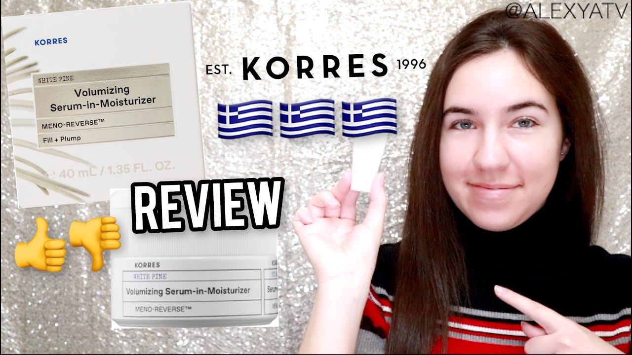 Обзор сыворотки-увлажняющего средства Korres Volumizing Serum-In-Moisturizer | Обзор увлажняющего средства Meno-Reverse для ухода за кожей