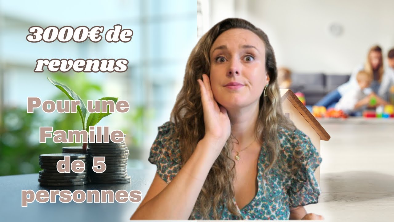 Budget Marion | Vivre à 5 avec 3000€ par mois | Budget famille nombreuse