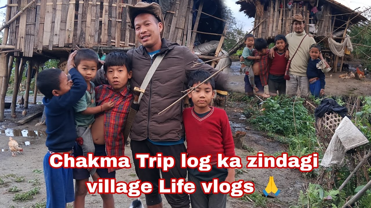 Chakma Trip log ka zindagi village Life vlogs 🙏 || @sodemsokri1537 