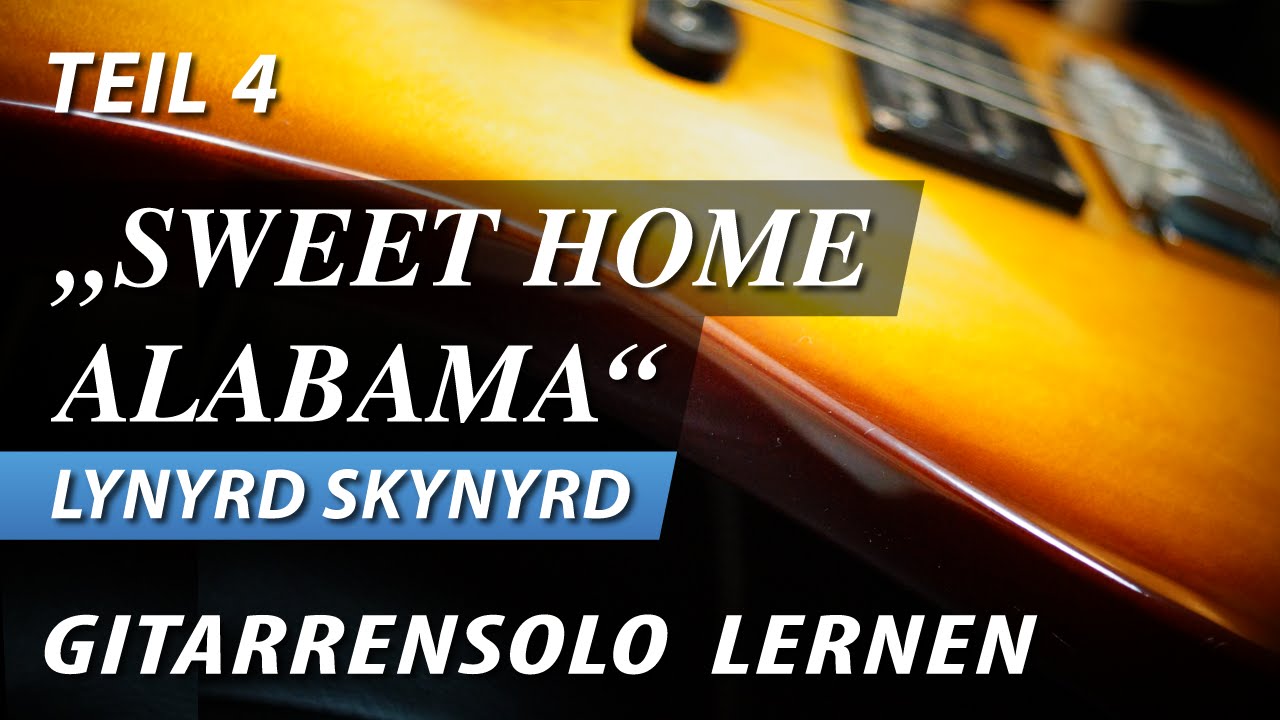 ★ SWEET HOME ALABAMA ► Lynyrd Skynyrd ► DAS SOLO auf Gitarre Lernen